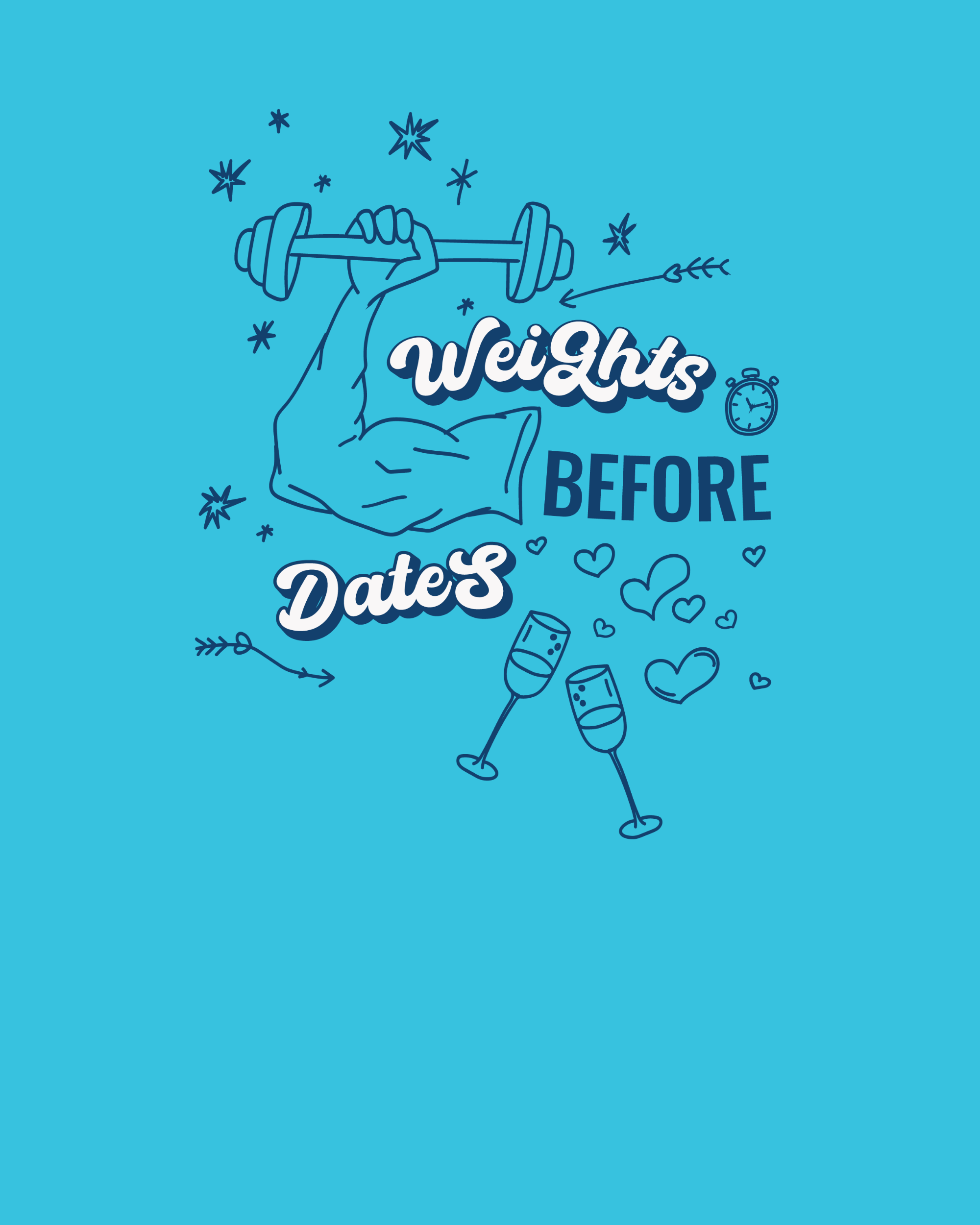 Weights Before Dates Graphic Printed T-Shirt