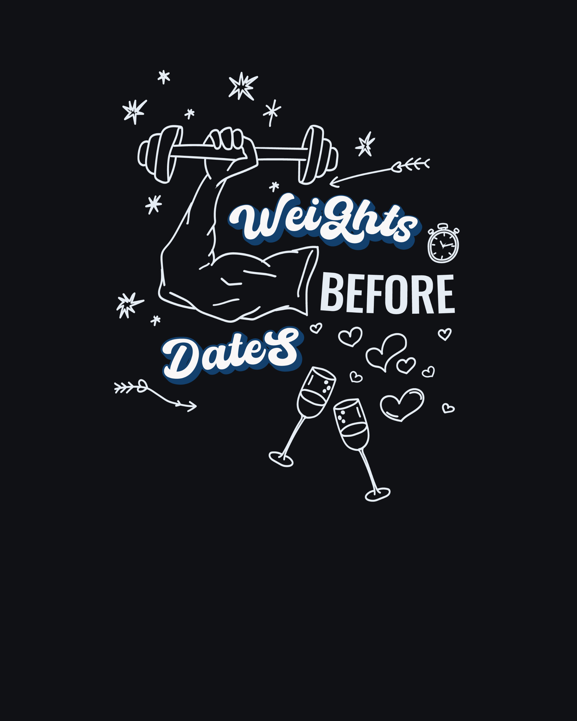 Weights Before Dates Graphic Printed T-Shirt