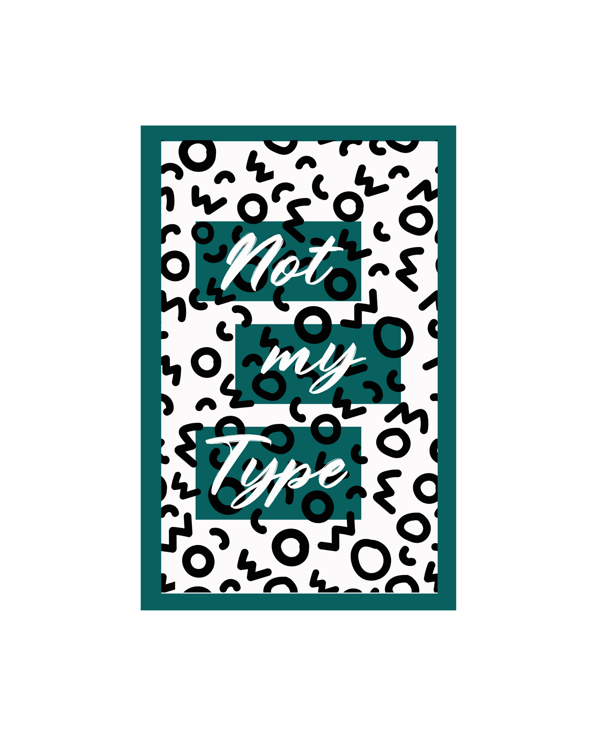 Not My Type Graphic Printed T-Shirt