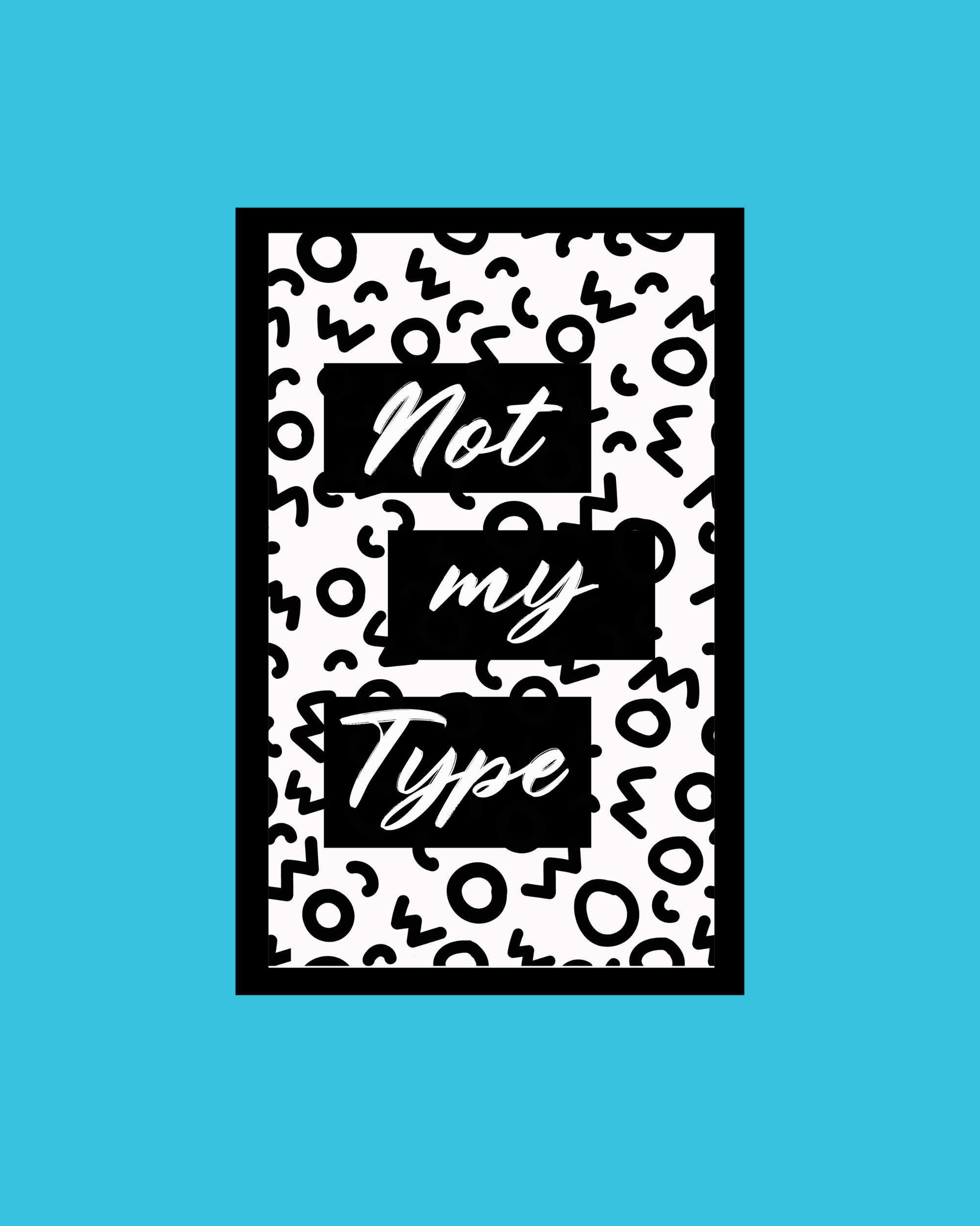 Not My Type Graphic Printed T-Shirt