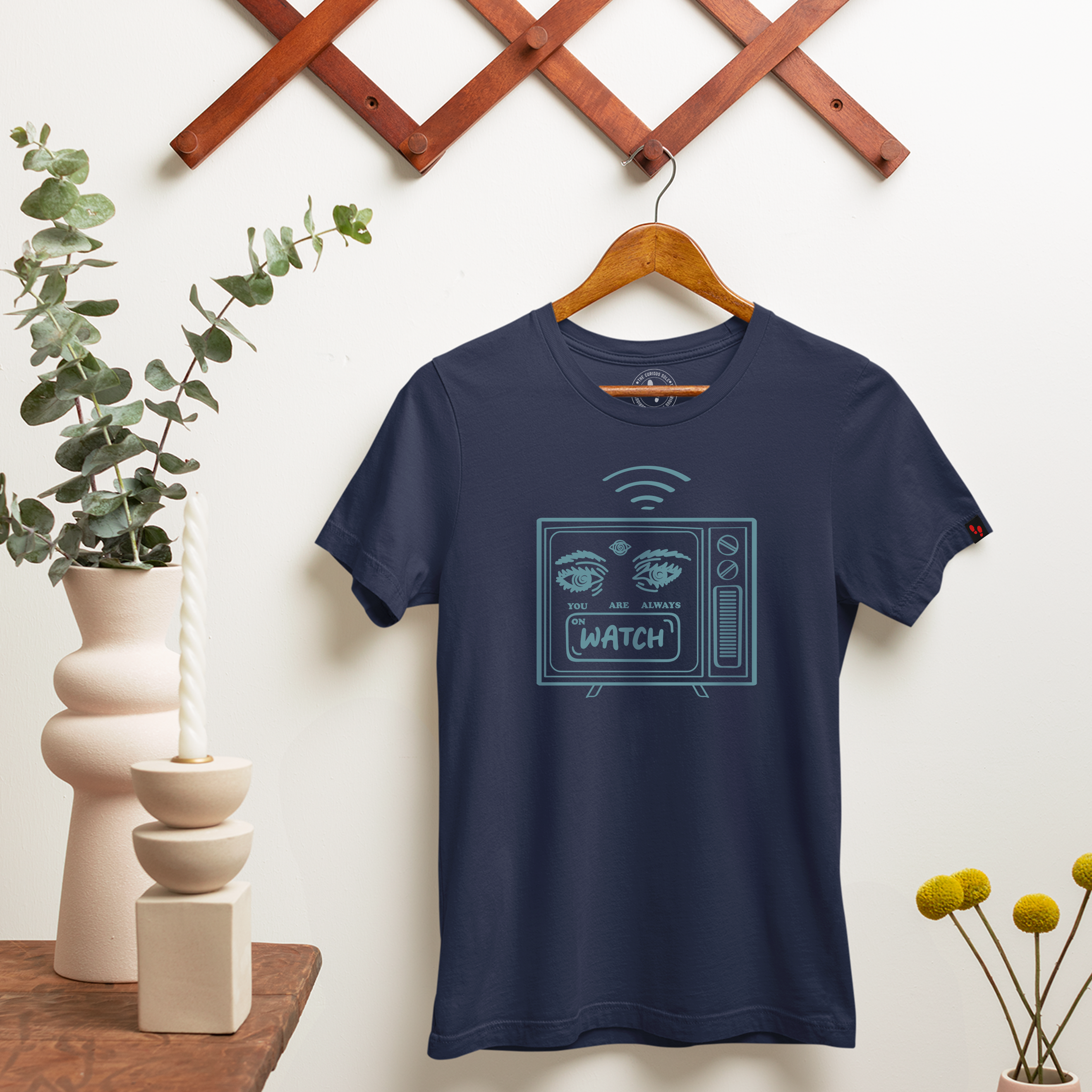 You are always on watch Graphic Printed T-Shirt